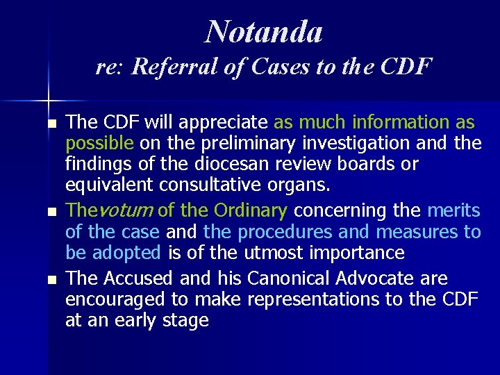 Notanda re: Referral of Cases to the CDF n n n The CDF will