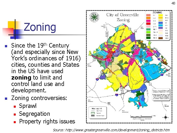48 Zoning n n Since the 19 th Century (and especially since New York’s