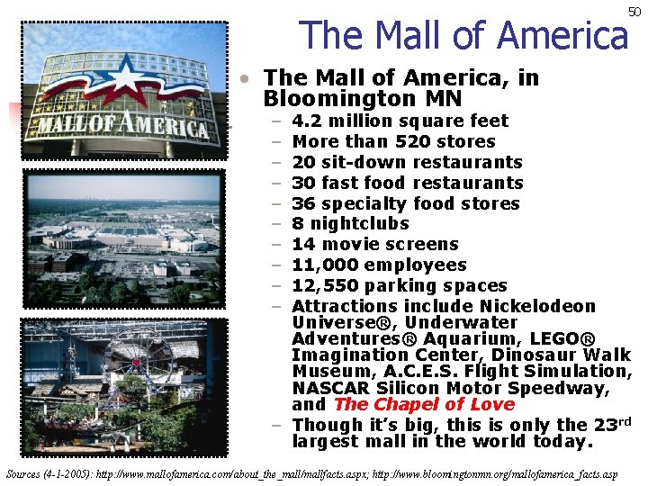 50 The Mall of America • The Mall of America, in Bloomington MN –
