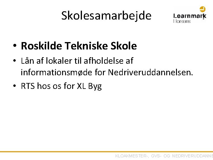 Skolesamarbejde • Roskilde Tekniske Skole • Lån af lokaler til afholdelse af informationsmøde for