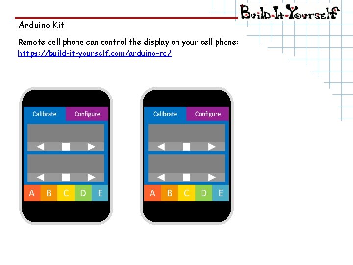 Arduino Kit Remote cell phone can control the display on your cell phone: https: