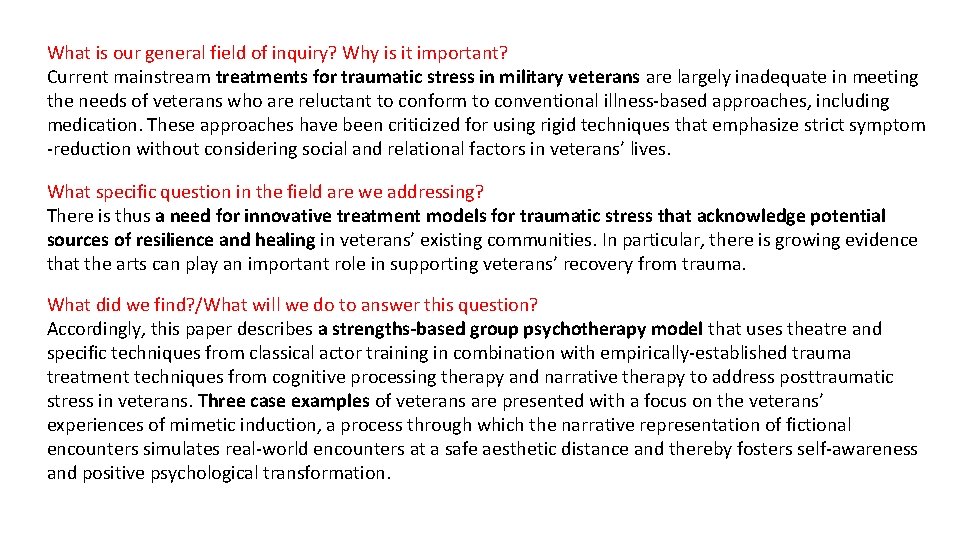 What is our general field of inquiry? Why is it important? Current mainstream treatments