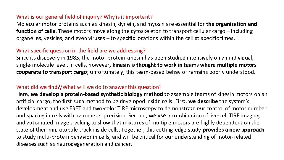 What is our general field of inquiry? Why is it important? Molecular motor proteins