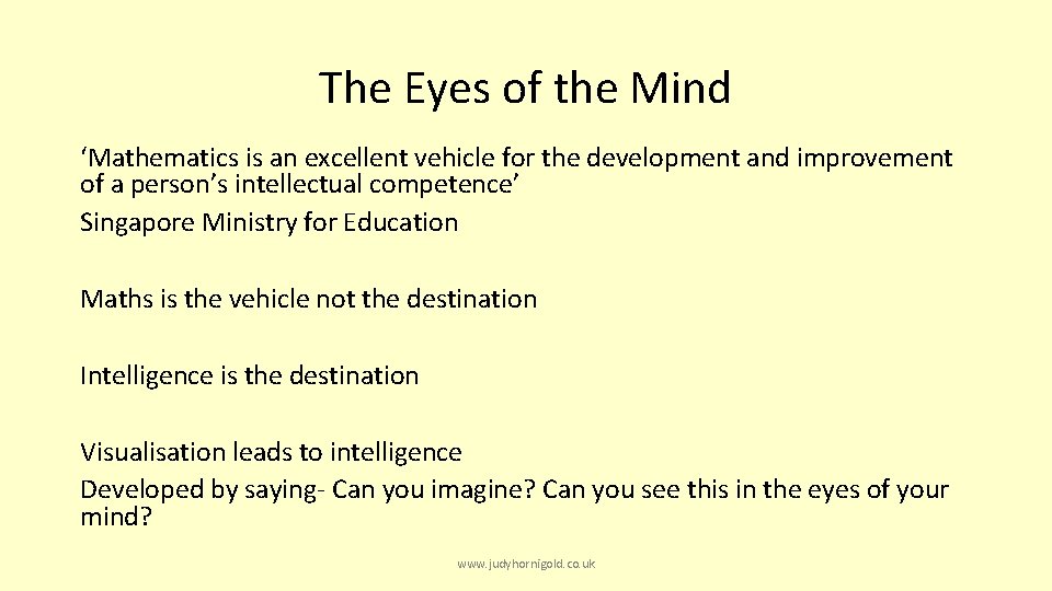 The Eyes of the Mind ‘Mathematics is an excellent vehicle for the development and