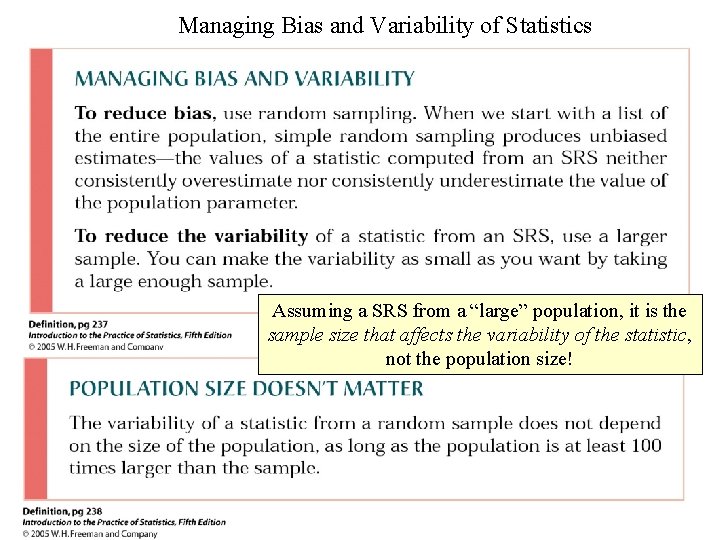 Managing Bias and Variability of Statistics Assuming a SRS from a “large” population, it