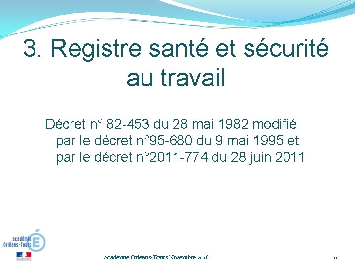 3. Registre santé et sécurité au travail Décret n° 82 -453 du 28 mai 3. Registre santé et sécurité au travail Décret n° 82 -453 du 28 mai