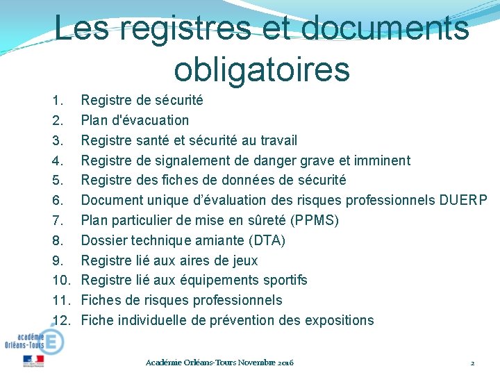 Les registres et documents obligatoires 1. 2. 3. 4. 5. 6. 7. 8. 9. Les registres et documents obligatoires 1. 2. 3. 4. 5. 6. 7. 8. 9.
