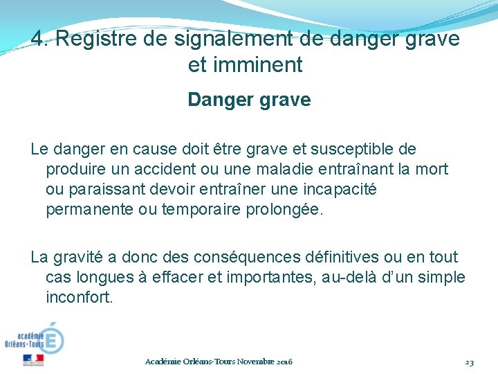 4. Registre de signalement de danger grave et imminent Danger grave Le danger en 4. Registre de signalement de danger grave et imminent Danger grave Le danger en