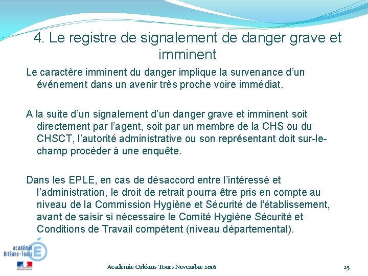 4. Le registre de signalement de danger grave et imminent Le caractère imminent du 4. Le registre de signalement de danger grave et imminent Le caractère imminent du