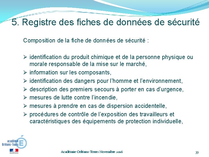 5. Registre des fiches de données de sécurité Composition de la fiche de données 5. Registre des fiches de données de sécurité Composition de la fiche de données
