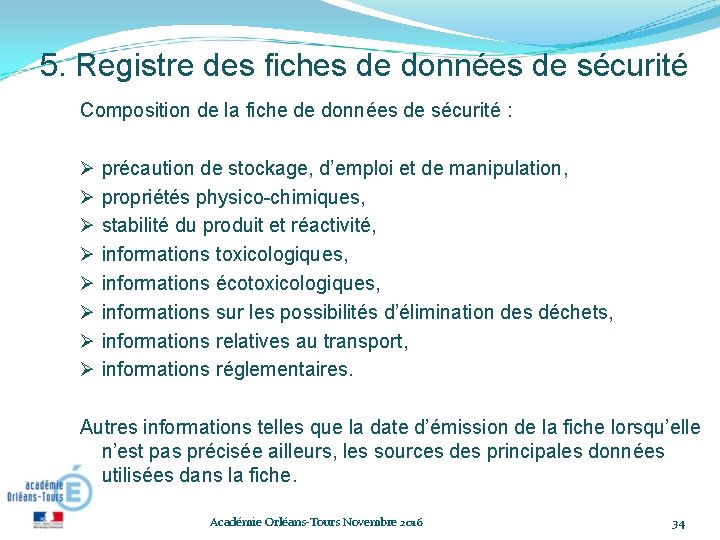 5. Registre des fiches de données de sécurité Composition de la fiche de données 5. Registre des fiches de données de sécurité Composition de la fiche de données