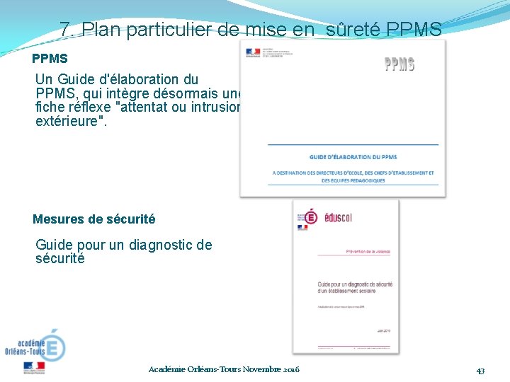 7. Plan particulier de mise en sûreté PPMS Un Guide d'élaboration du PPMS, qui 7. Plan particulier de mise en sûreté PPMS Un Guide d'élaboration du PPMS, qui