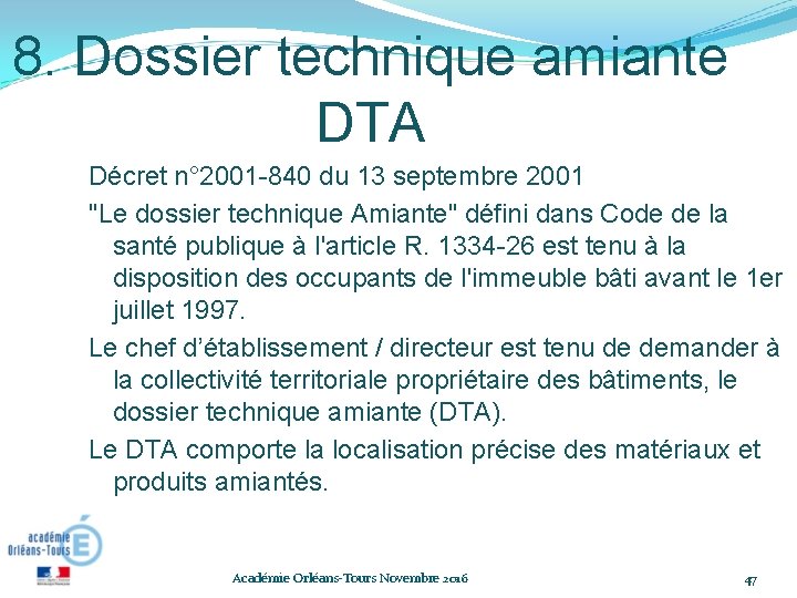 8. Dossier technique amiante DTA Décret n° 2001 -840 du 13 septembre 2001 "Le 8. Dossier technique amiante DTA Décret n° 2001 -840 du 13 septembre 2001 "Le