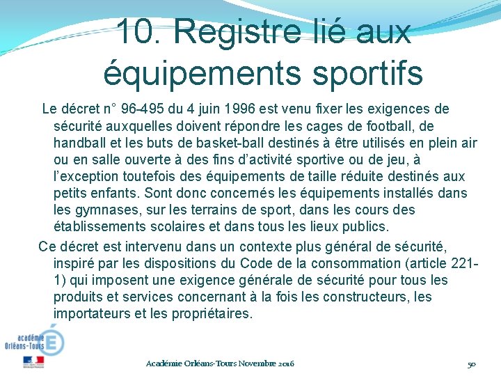 10. Registre lié aux équipements sportifs Le décret n° 96 -495 du 4 juin 10. Registre lié aux équipements sportifs Le décret n° 96 -495 du 4 juin