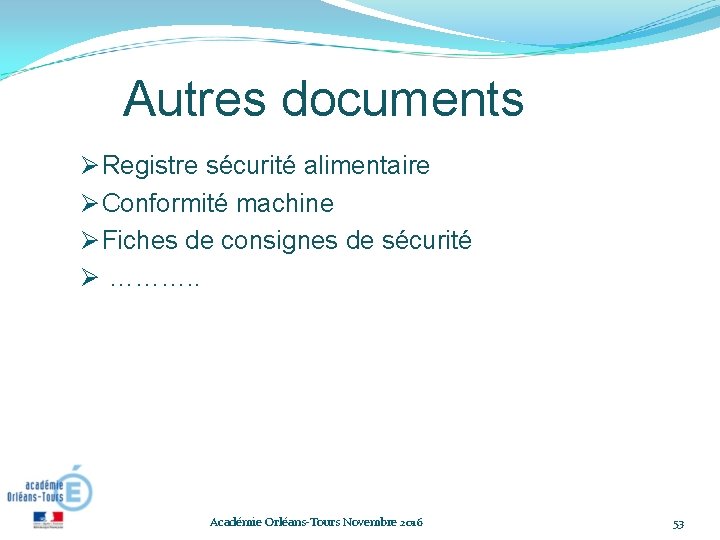 Autres documents Registre sécurité alimentaire Conformité machine Fiches de consignes de sécurité ………. . Autres documents Registre sécurité alimentaire Conformité machine Fiches de consignes de sécurité ………. .