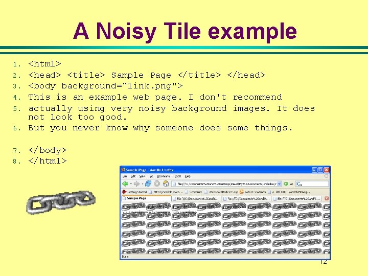 A Noisy Tile example 1. 2. 3. 4. 5. 6. 7. 8. <html> <head> A Noisy Tile example 1. 2. 3. 4. 5. 6. 7. 8. <html> <head>