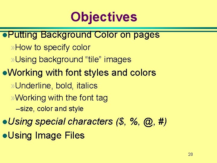 Objectives l. Putting Background Color on pages » How to specify color » Using Objectives l. Putting Background Color on pages » How to specify color » Using