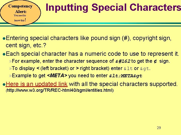 Competency Alert: Inputting Special Characters You need to ! know this l. Entering special Competency Alert: Inputting Special Characters You need to ! know this l. Entering special