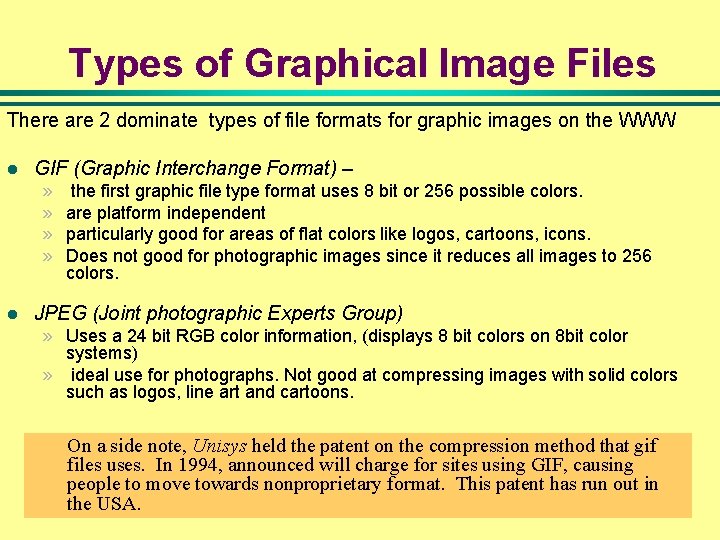 Types of Graphical Image Files There are 2 dominate types of file formats for Types of Graphical Image Files There are 2 dominate types of file formats for