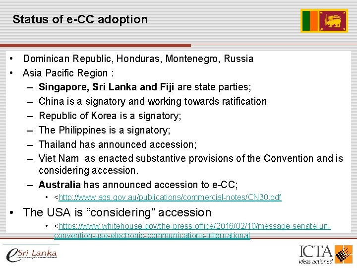 Status of e-CC adoption • Dominican Republic, Honduras, Montenegro, Russia • Asia Pacific Region Status of e-CC adoption • Dominican Republic, Honduras, Montenegro, Russia • Asia Pacific Region