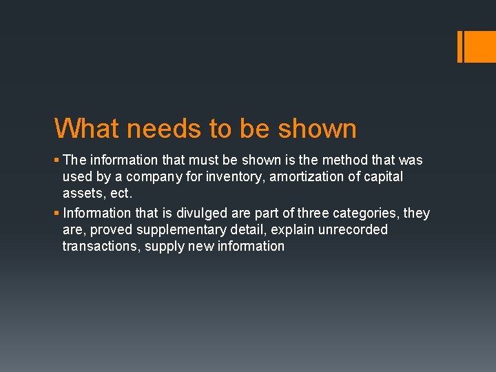 What needs to be shown § The information that must be shown is the