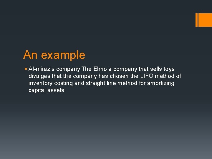 An example § Al-miraz’s company The Elmo a company that sells toys divulges that
