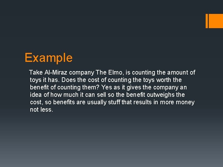Example Take Al-Miraz company The Elmo, is counting the amount of toys it has.