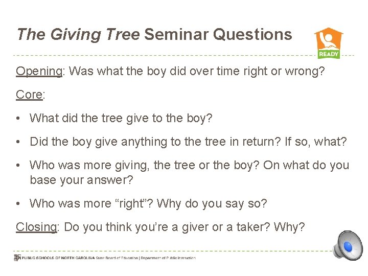 The Giving Tree Seminar Questions Opening: Was what the boy did over time right