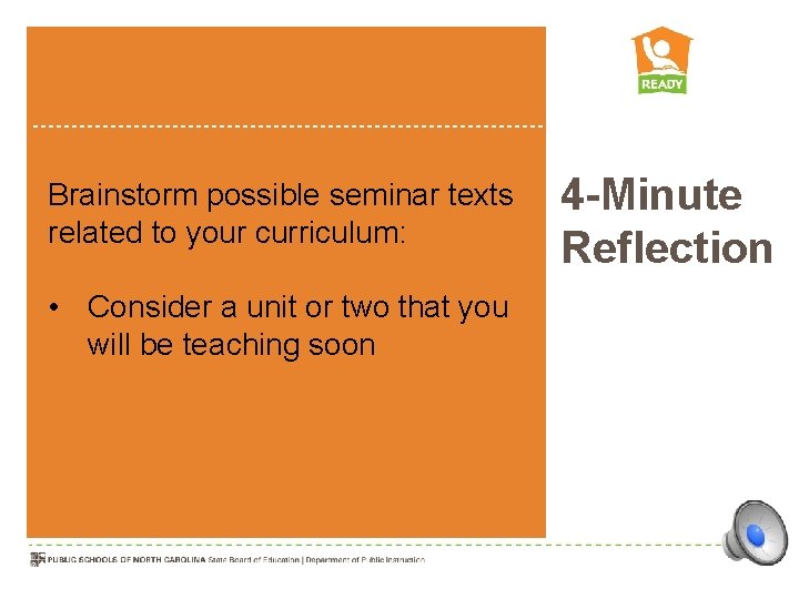 Brainstorm possible seminar texts related to your curriculum: • Consider a unit or two