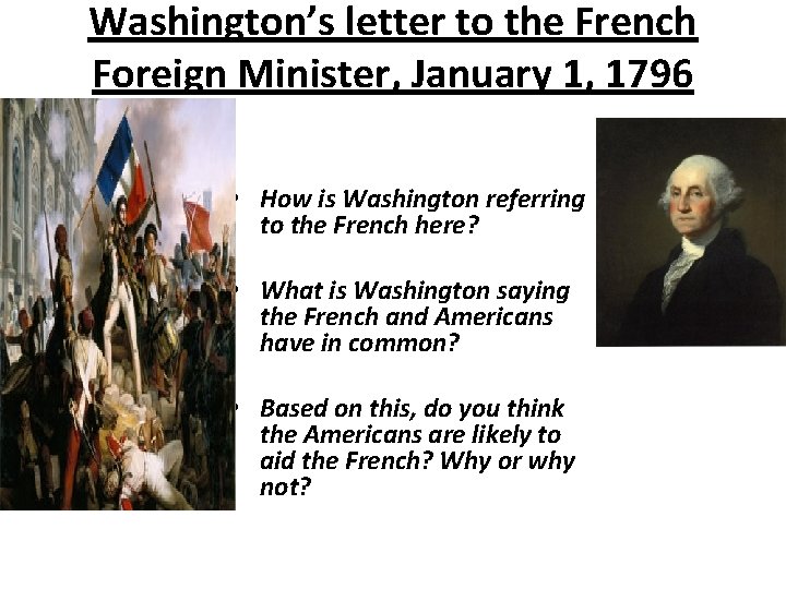 Washington’s letter to the French Foreign Minister, January 1, 1796 • How is Washington