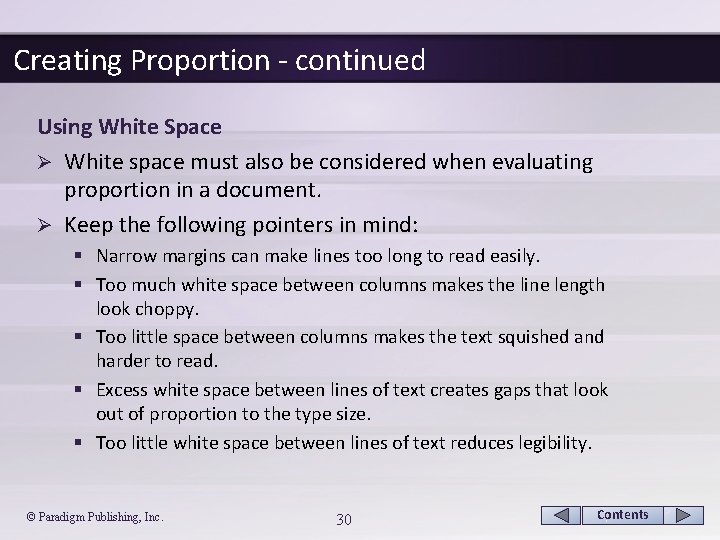 Creating Proportion - continued Using White Space Ø White space must also be considered