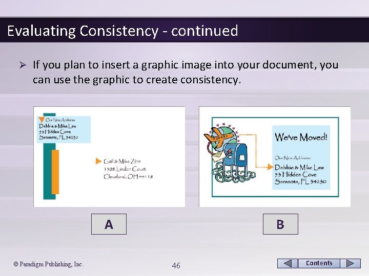 Evaluating Consistency - continued Ø If you plan to insert a graphic image into