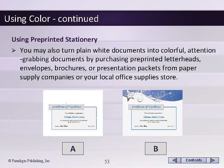 Using Color - continued Using Preprinted Stationery Ø You may also turn plain white