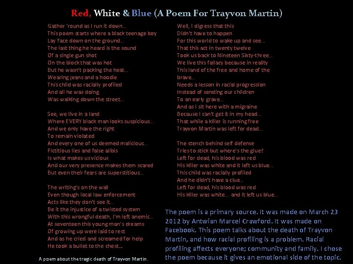 Red, White & Blue (A Poem For Trayvon Martin) Gather 'round as I run