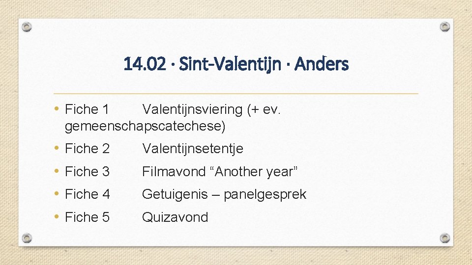 14. 02 ∙ Sint-Valentijn ∙ Anders • Fiche 1 Valentijnsviering (+ ev. gemeenschapscatechese) •