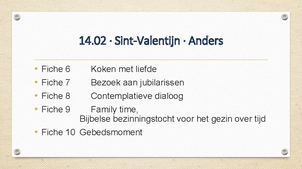 14. 02 ∙ Sint-Valentijn ∙ Anders • • Fiche 6 Koken met liefde Fiche