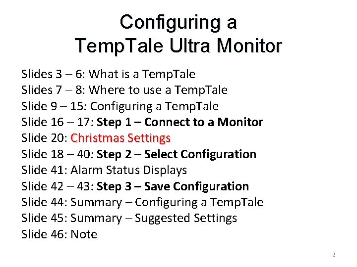Configuring a Temp. Tale Ultra Monitor Slides 3 – 6: What is a Temp. Configuring a Temp. Tale Ultra Monitor Slides 3 – 6: What is a Temp.