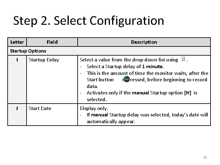 Step 2. Select Configuration Letter Field Description Startup Options I Startup Delay Select a Step 2. Select Configuration Letter Field Description Startup Options I Startup Delay Select a