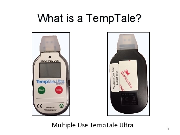 What is a Temp. Tale? Multiple Use Temp. Tale Ultra 3 What is a Temp. Tale? Multiple Use Temp. Tale Ultra 3