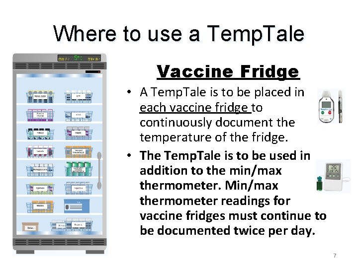 Where to use a Temp. Tale Vaccine Fridge • A Temp. Tale is to Where to use a Temp. Tale Vaccine Fridge • A Temp. Tale is to