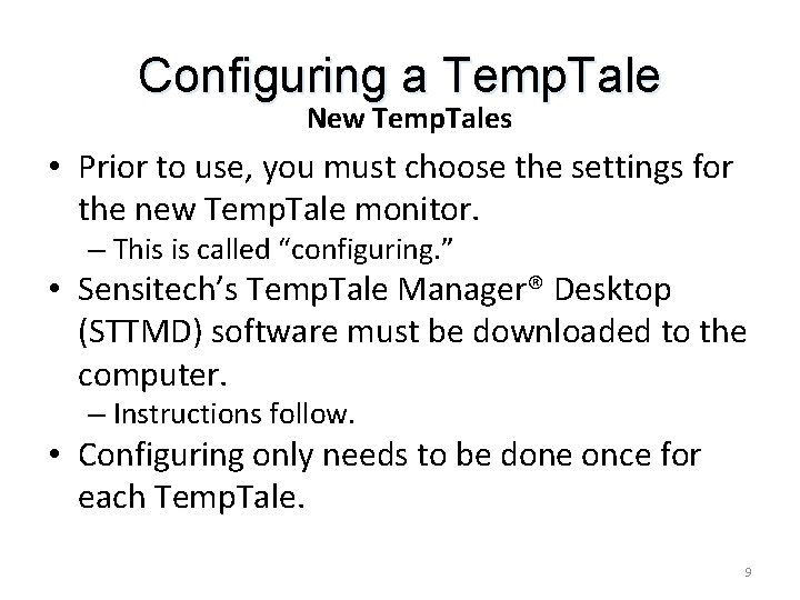 Configuring a Temp. Tale New Temp. Tales • Prior to use, you must choose Configuring a Temp. Tale New Temp. Tales • Prior to use, you must choose