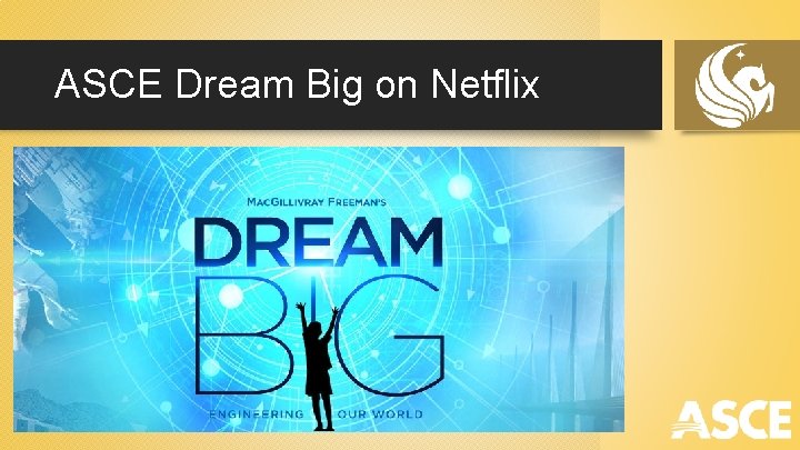 ASCE Dream Big on Netflix 