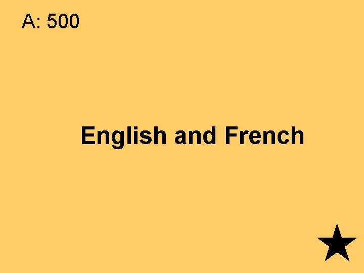 A: 500 English and French 