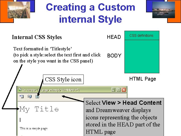 Creating a Custom internal Style Internal CSS Styles HEAD Text formatted in ‘Titlestyle’ (to