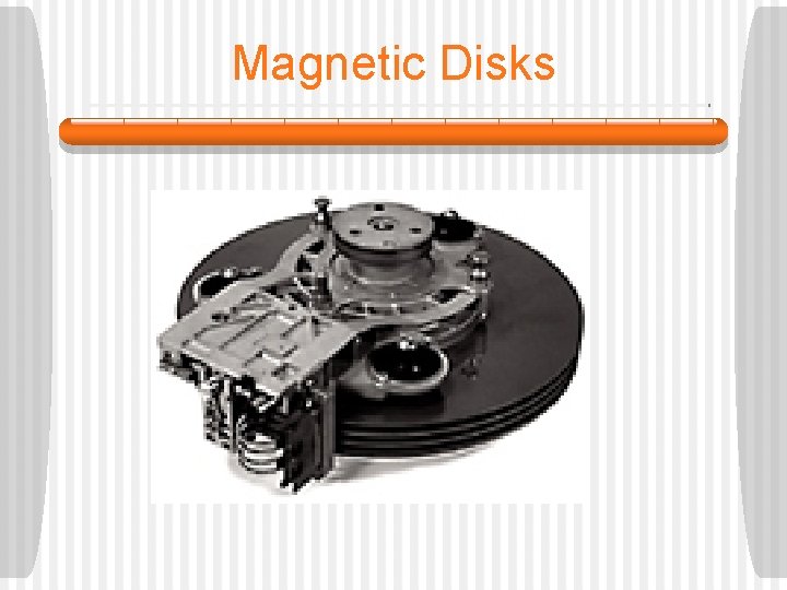 Magnetic Disks 