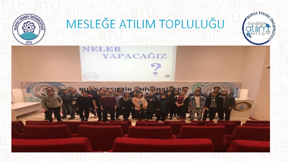 MESLEĞE ATILIM TOPLULUĞU 