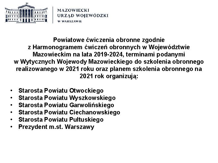Powiatowe ćwiczenia obronne zgodnie z Harmonogramem ćwiczeń obronnych w Województwie Mazowieckim na lata 2019