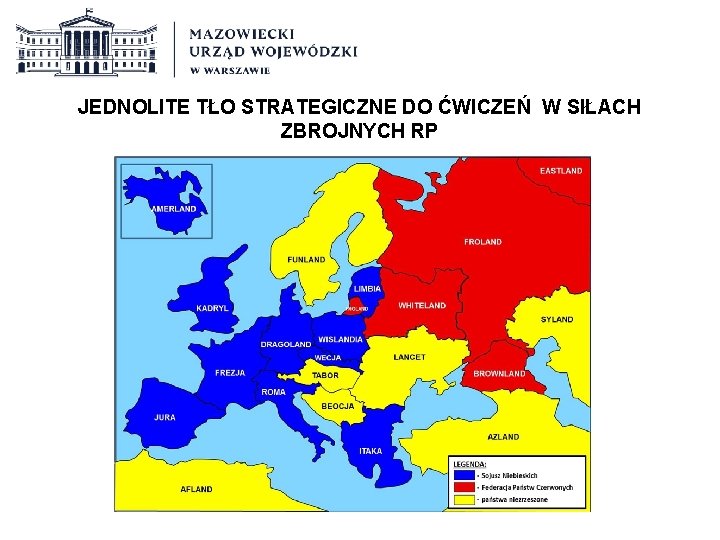 JEDNOLITE TŁO STRATEGICZNE DO ĆWICZEŃ W SIŁACH ZBROJNYCH RP 