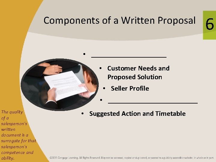 Components of a Written Proposal • ___________ • Customer Needs and Proposed Solution •