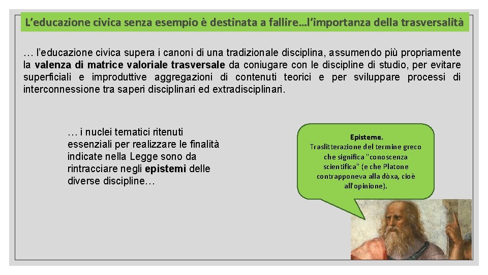 L’educazione civica senza esempio è destinata a fallire…l’importanza della trasversalità … l’educazione civica supera